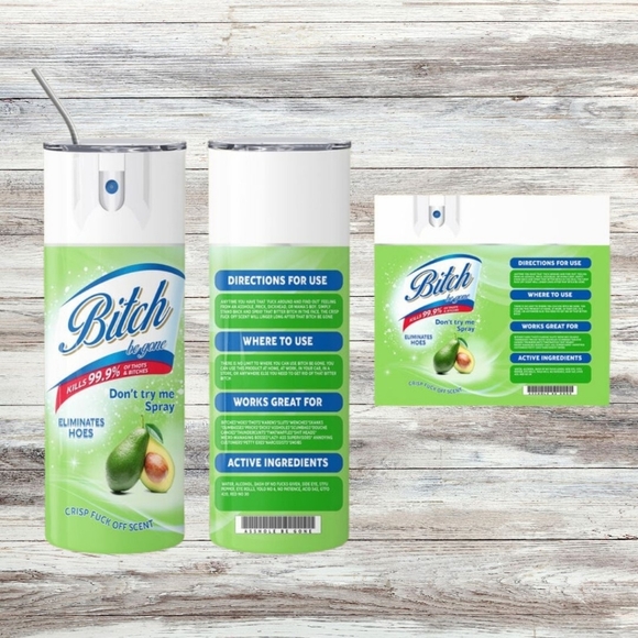 20 oz B*tch Be Gone Spray tumbler - Picture 6 of 10